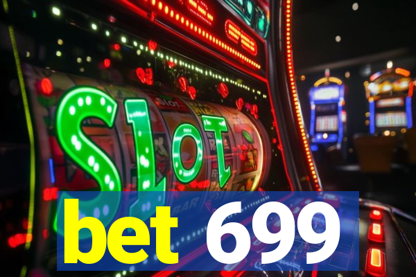 bet 699